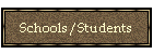 Schools/Students